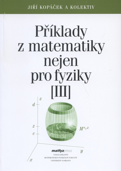 Příklady z matematiky nejen pro fyziky III. - 