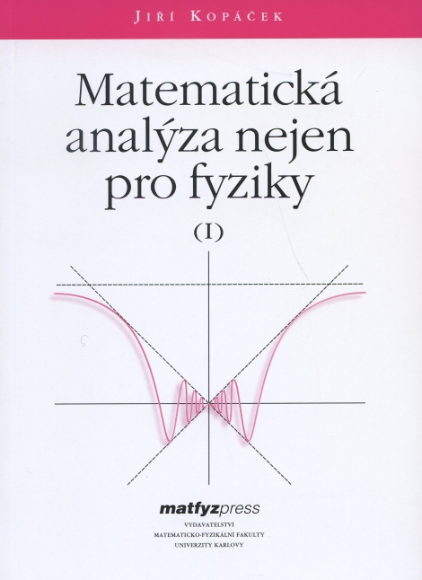 Matematická analýza nejen pro fyziky I. - 