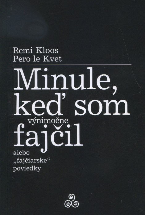 Minule, keď som (výnimočne) fajčil - 