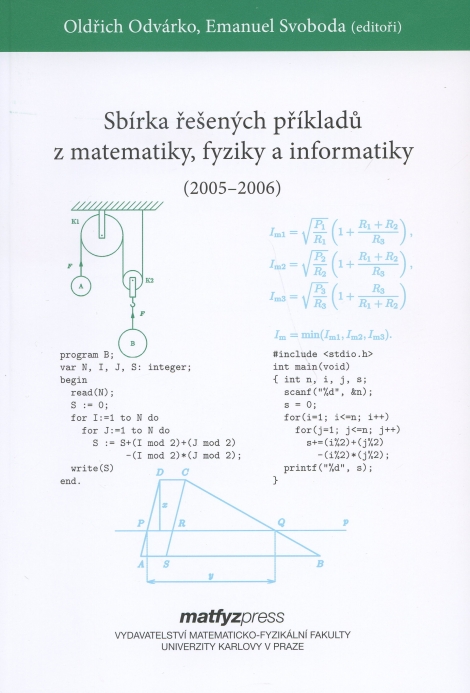 Sbírka řešených příkladů z matematiky, fyziky a informatiky 2005,2006 - 
