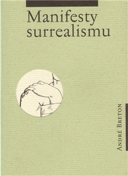 Manifesty surrealismu - André Breton