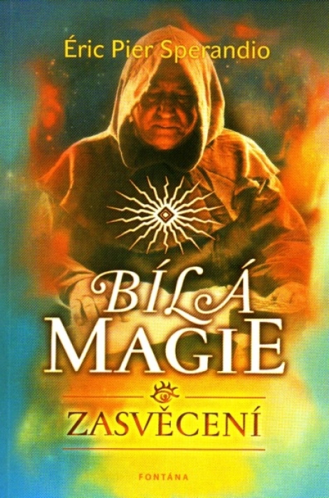 Bílá magie - zasvěcení - 