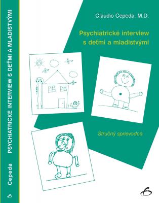 Psychiatrické interview s deťmi a mladistvými - Stručný sprievodca