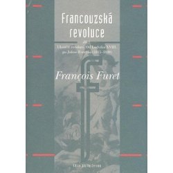 Francouzská revoluce II. díl - Od Ludvíka XVIII. po Julese Ferryho (1815–1880)
