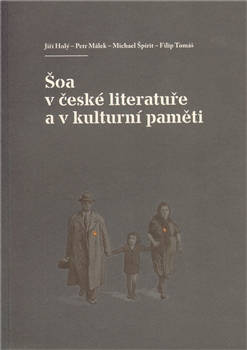 Šoa v české literatuře a v kulturní paměti - 