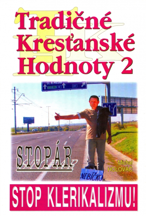 Tradičné kresťanské hodnoty 2 - Stopár - Stop klerikalizmu!