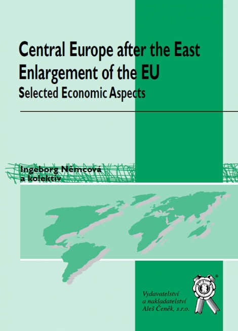 Central Europe after the East Enlargement of the EU. Selected Economic Aspects - 