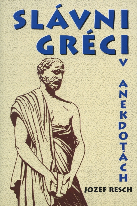 Slávni Gréci v anekdotách - 