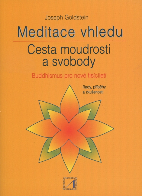 Meditace vhledu - cesta moudrosti a svobody