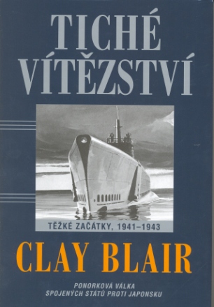 Tiché vítězství: Těžké začátky 1941 - 1943 - Clay Blair