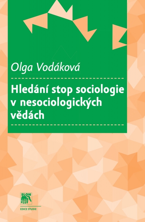 Hledání stop sociologie v nesociologických vědách - 
