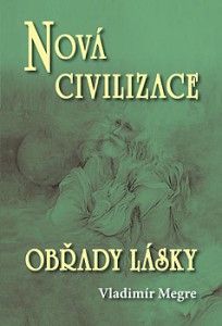 Nová civilizace/ Obřady lásky  - 8.dil, kniha druhá - Anastasia
