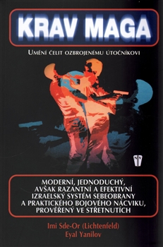 Krav Maga - Umění čelit ozbrojenému útočníkovi