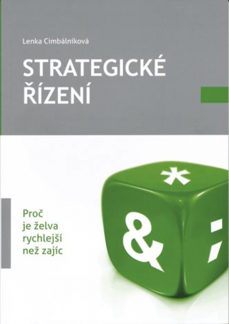 Strategické řízení - Proč je želva rychlejší než zajíc