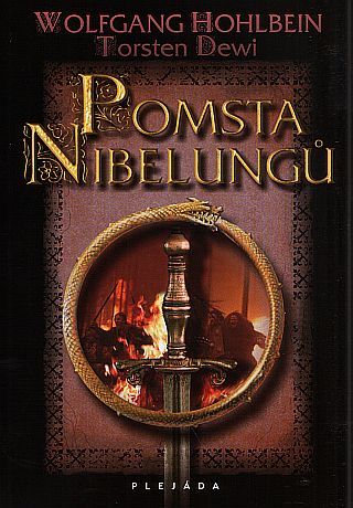 Pomsta Nibelungů - Wolfgang Hohlbein, Torsten Dewi
