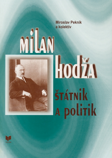 Milan Hodža - štátnik a politik - 