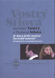 Je dnes ještě možné herecké umění? - 