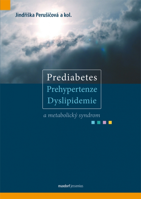 Prediabetes, prehypertenze, dyslipidemie a metabolický syndrom - 
