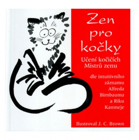 Zen pro kočky - Učení kočičích Mistrů zenu