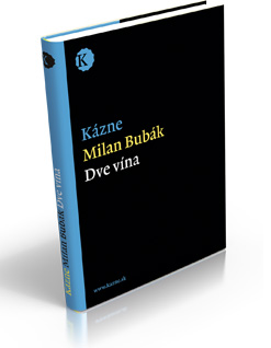 Kázne - Dve vína - Milan Bubák