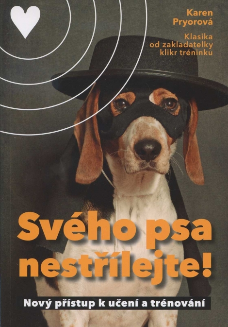 Svého psa nestřílejte - 