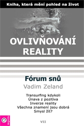 Ovlivňování reality VII - Fórum snů
