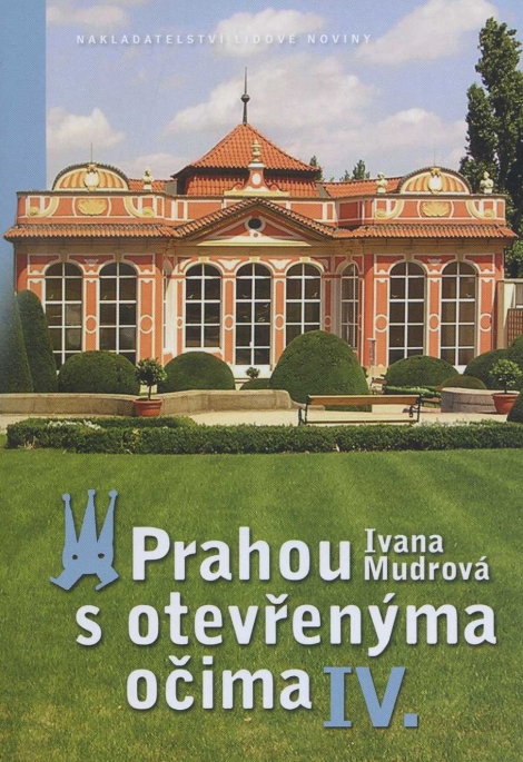 Prahou s otevřenýma očima IV. - 