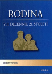 Rodina v II. decenniu 21. století - 