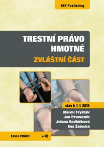 Trestní právo hmotné - zvláštní část (stav k 1. 1. 2015) - 