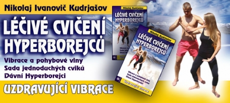 Léčivé cvičení Hyperborejcu - 