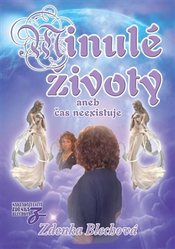 Minulé životy aneb čas neexistuje - 