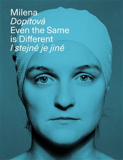 Milena Dopitová - I stejné je jiné - Even the Same is Different