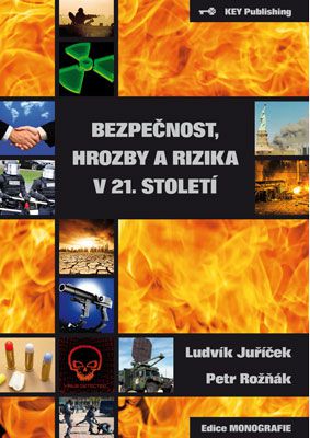 Bezpečnost, hrozby a rizika v 21. století - 