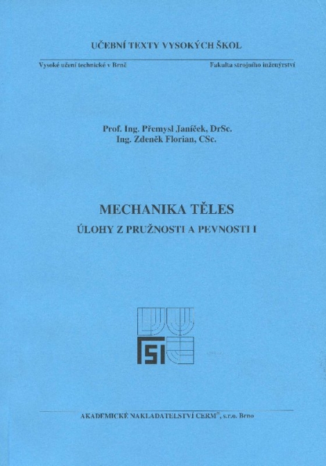 Mechanika těles - úlohy z pružnosti a pevnosti I - 