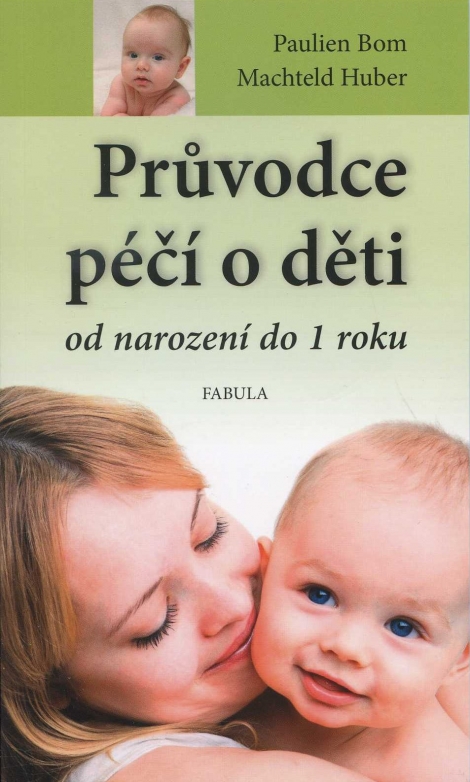 Průvodce péčí o děti od narození do jednoho roku - 