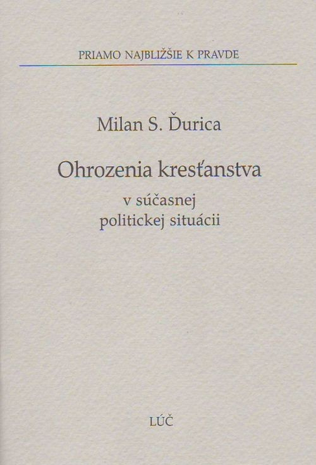 Ohrozenia kresťanstva v súčasnej politickej situácii - 