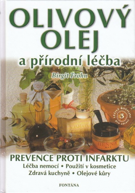 Olivový olej a přírodní léčba - 