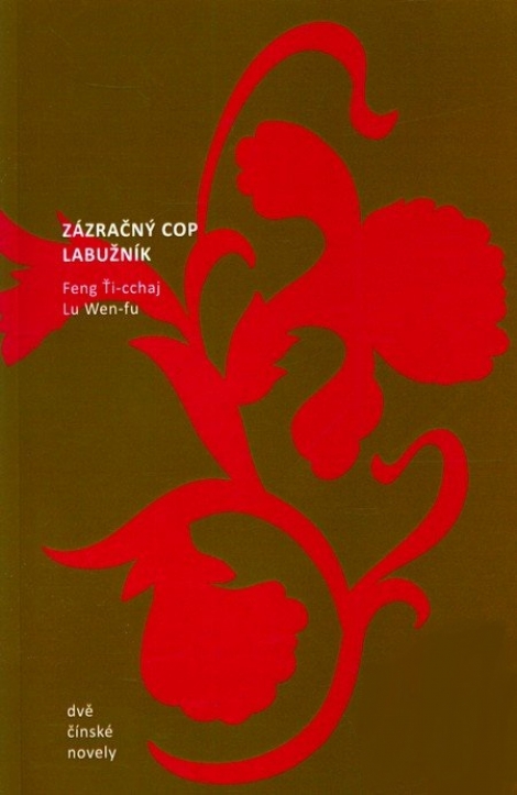 Zázračný cop. Labužník - Dvě čínské novely