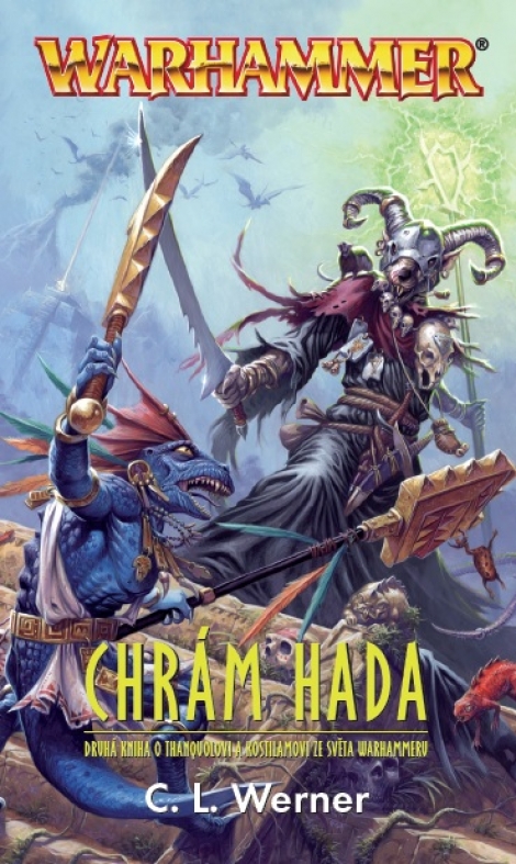 Chrám hada - Druhá kniha o Thanquolovi a Kostilamovi ze světa Warhammeru