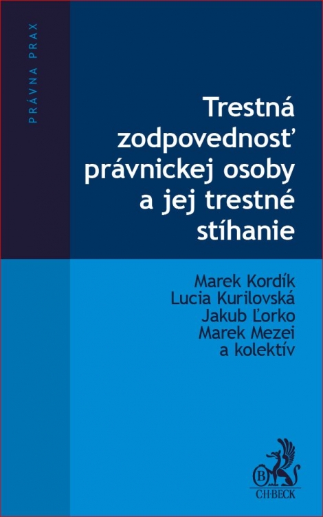 Trestná zodpovednosť právnickej osoby a jej trestné stíhanie - 