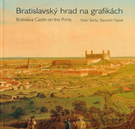 Bratislavský hrad na grafikách - Bratislava Castle on the Prints