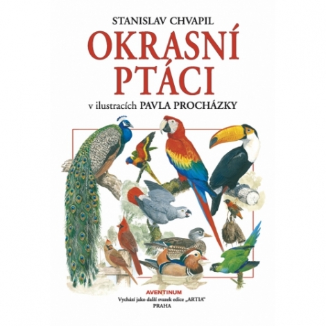 Okrasní ptáci - v ilustracích Pavla Procházky