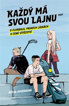 Každý má svou lajnu - O florbalu, prvních láskách a ceně vítězství
