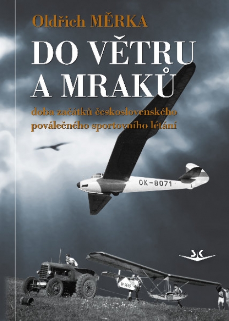 Do větrů a mraků - Doba začátků československého poválečného sportovního létání