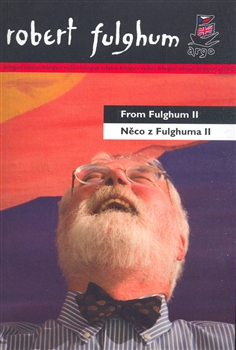 Něco z Fulghuma II/From Fulghum II - 