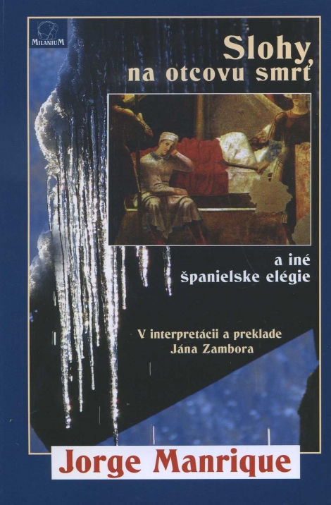 Slohy, na otcovu smrť a iné španielske elégie - 