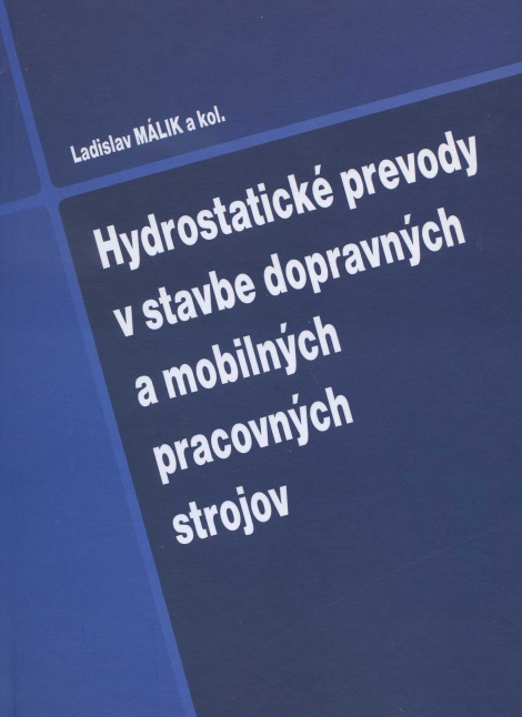 Hydrostatické prevody v stavbe dopravných a mobilných pracovných strojov - 