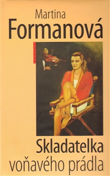 Skladatelka voňavého prádla - Martina Formanová