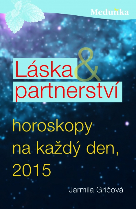 Láska a partnerství - Horoskopy na každý den, 2015