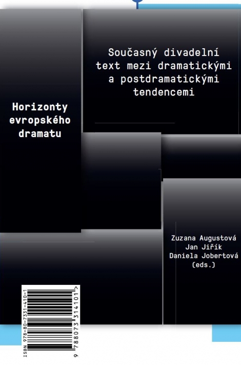 Horizonty evropského dramatu - Současný divadelní text mezi dramatickými a postdramatickými tendencemi